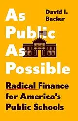 Fester Einband As Public as Possible von Backer David I.
