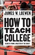 E-Book (epub) How to Teach College von James W. Loewen