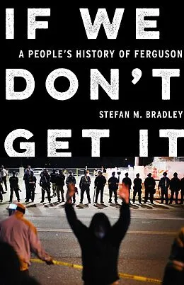 ePUB If We Don't Get It von Stefan M. Bradley