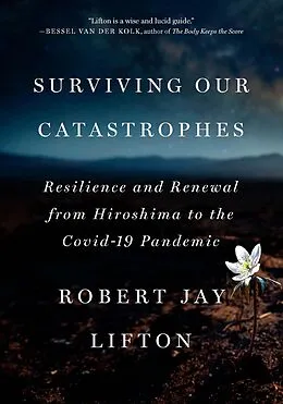 E-Book (epub) Surviving Our Catastrophes von Robert Jay Lifton