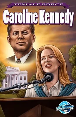 E-Book (pdf) Female Force: Caroline Kennedy von Neal Bailey