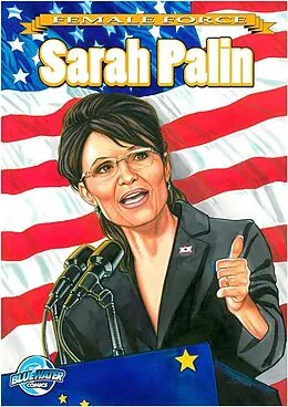 E-Book (pdf) Female Force: Sarah Palin #1 von Neal Bailey