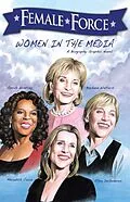 E-Book (pdf) Female Force: Women in the Media: Oprah, Barbara Walters, Ellen DeGeneres & Meredith Vieira von Sandra C. Ruckdeschel