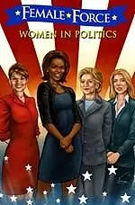 E-Book (pdf) Female Force: Women in Politics: Hillary Clinton, Sarah Palin, Michelle Obama, and Caroline Kennedy von Neal Bailey
