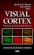 Fester Einband Visual Cortex von Jessica M Harris, Jason Scott