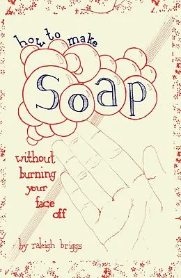 E-Book (pdf) How To Make Soap von Raleigh Briggs