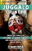 Kartonierter Einband Juggalo Country von Craven Rock