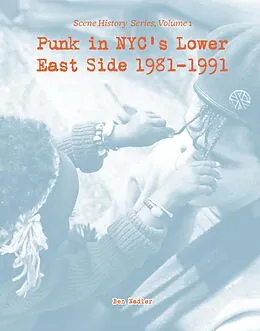 E-Book (pdf) Punk in NYC's Lower East Side 1981-1991 von Ben Nadler