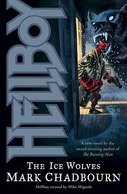E-Book (epub) Hellboy: The Ice Wolves von Mark Chadbourn