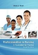 Kartonierter Einband Professionalism in Nursing von Maria A. Revell
