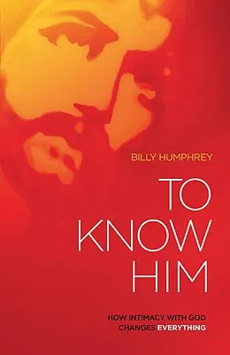 ePUB To Know Him von Billy Humphrey