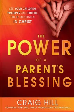 E-Book (epub) Power of a Parent's Blessing von Craig Hill