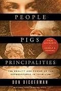 Kartonierter Einband People, Pigs, and Principalities von Don Dickerman