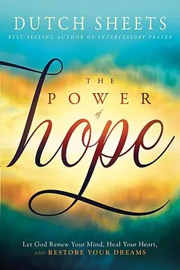 E-Book (epub) Power of Hope von Dutch Sheets