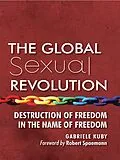 E-Book (epub) Global Sexual Revolution von Gabriele Kuby