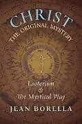Kartonierter Einband Christ the Original Mystery von Jean Borella