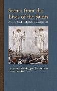 Livre Relié Scenes from the Lives of the Saints de Anne Catherine Emmerich, James Richard Wetmore