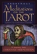 Kartonierter Einband Meditations on the Tarot von Anonymous, Robert Powell