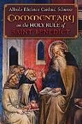 Cardinal Schuster's Commentary on the Holy Rule of Saint Benedict