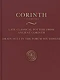 E-Book (pdf) Late Classical Pottery from Ancient Corinth von Ian McPhee