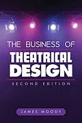 E-Book (epub) Business of Theatrical Design, Second Edition von James Moody