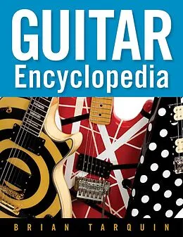E-Book (epub) Guitar Encyclopedia von Brian Tarquin