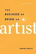 E-Book (epub) The Business of Being an Artist von Daniel Grant