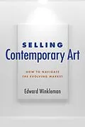 E-Book (epub) Selling Contemporary Art von Edward Winkleman