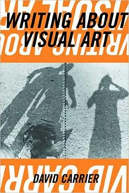 E-Book (epub) Writing about Visual Art von David Carrier