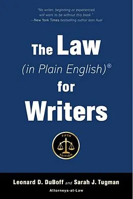 E-Book (epub) The Law (in Plain English) for Writers (Fifth Edition) von Leonard DuBoff, Sarah Tugman