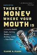 E-Book (epub) There's Money Where Your Mouth Is (Fourth Edition) von Elaine A. Clark