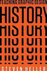 eBook (epub) Teaching Graphic Design History de Steven Heller