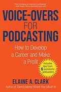 E-Book (epub) Voice-Overs for Podcasting von Elaine A. Clark