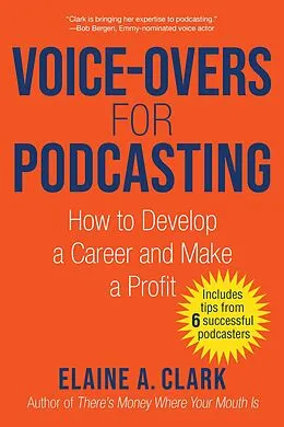 E-Book (epub) Voice-Overs for Podcasting von Elaine A. Clark