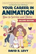 E-Book (epub) Your Career in Animation (2nd Edition) von David B. Levy