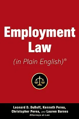 E-Book (epub) Employment Law (in Plain English) von Leonard D. DuBoff, Kenneth A. Perea, Christopher Perea