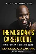 E-Book (epub) Musician's Career Guide von Ulysses Owens, Arlen Gargagliano