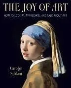 Kartonierter Einband The Joy of Art von Carolyn Schlam