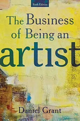 E-Book (epub) Business of Being an Artist von Daniel Grant