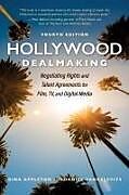 Couverture cartonnée Hollywood Dealmaking de Dina Appleton, Daniel Yankelevits