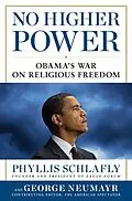 E-Book (epub) No Higher Power von Phyllis Schlafly, George Neumayr