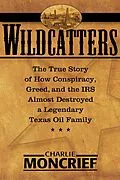 E-Book (epub) Wildcatters von Charles Moncrief