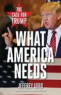 E-Book (epub) What America Needs von Jeffrey Lord