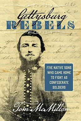 E-Book (epub) Gettysburg Rebels von Tom Mcmillan