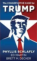 E-Book (epub) The Conservative Case for Trump von Phyllis Schlafly, Ed Martin, Brett M. Decker
