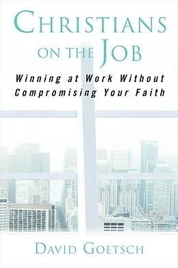E-Book (epub) Christians on the Job von David Goetsch