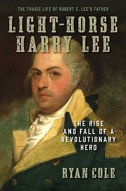 E-Book (epub) Light-Horse Harry Lee von Ryan Cole