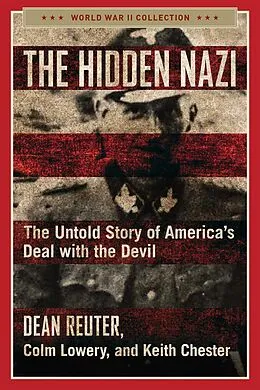 E-Book (epub) Hidden Nazi von Dean Reuter, Keith Chester, Colm Lowery