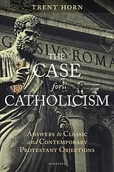 Kartonierter Einband The Case for Catholicism von Trent Horn