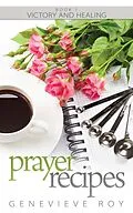 E-Book (epub) Prayer Recipes von Genevieve Roy
